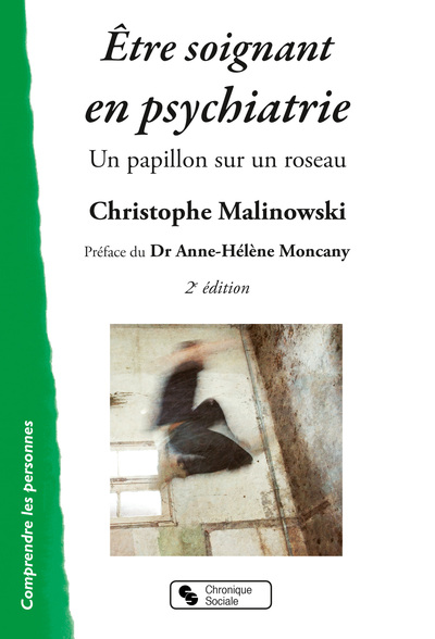 Être Soignant En Psychiatrie, Un Papillon Sur Un Roseau - Christophe Malinowski