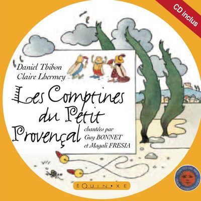 Les comptines du petit Provençal - Thibon, Daniel