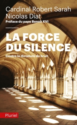 La Force du silence - Robert Sarah