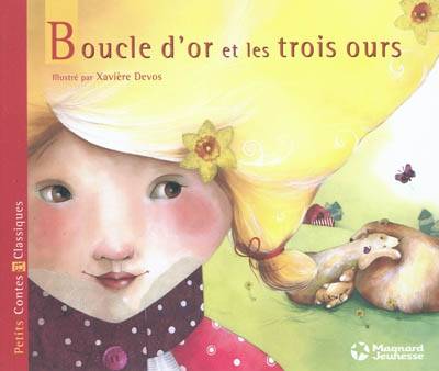 Boucle d'or et les trois ours - Petits Contes et Classiques