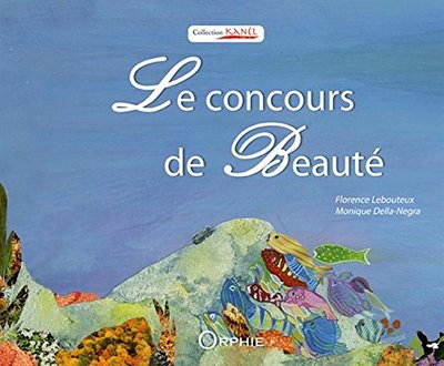 Le concours de beauté - Monique Della Negra