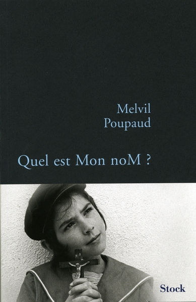 Quel est mon nom ? - Melvil Poupaud