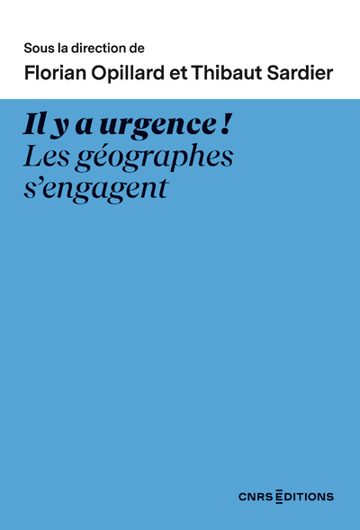 Il y a urgence ! Les géographes s'engagent