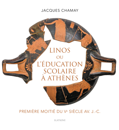 Linos Ou L'Éducation Scolaire À Athènes, Première Moitié Du Ve Siècle Av. J.-C.