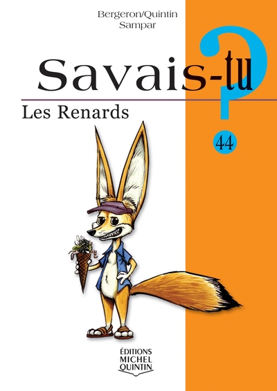 Savais-tu - numéro 44 Les renards