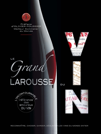 Le Grand Larousse Du Vin