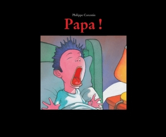 Papa ! - Philippe Corentin