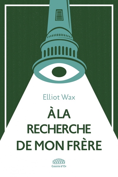 À la recherche de mon frère - Elliot WAX