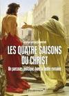 Les Quatre Saisons Du Christ - C-G. Schwentzel