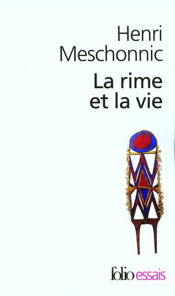 La rime et la vie - Henri Meschonnic