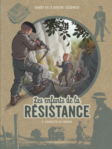 Les enfants de la Résistance Volume 8