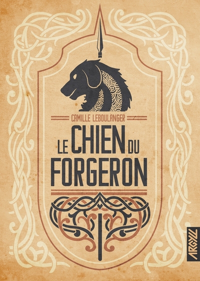 Le chien du forgeron - Camille Leboulanger