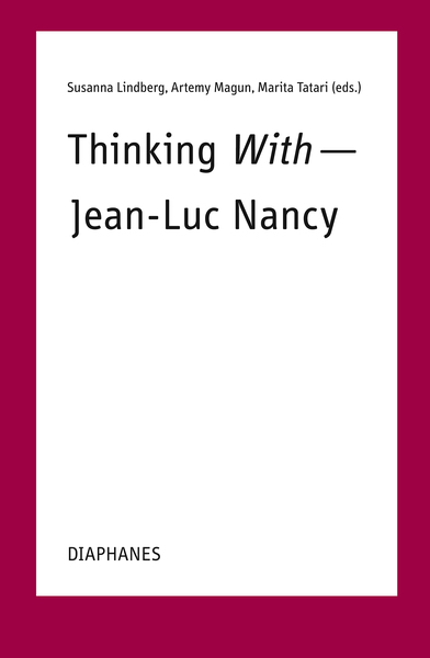 Thinking With – Jean-Luc Nancy