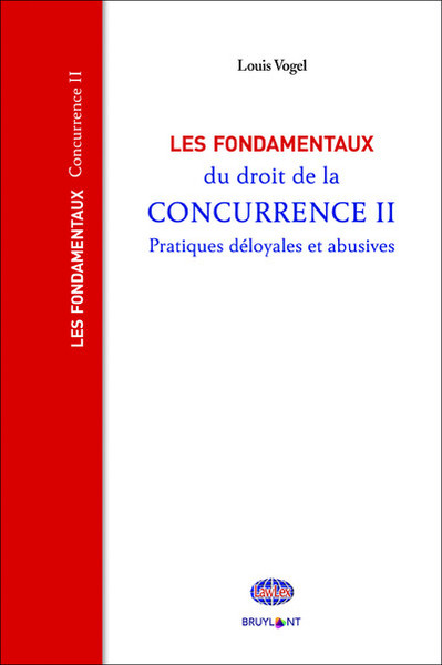 Les fondamentaux du droit de la concurrence - Volume 2