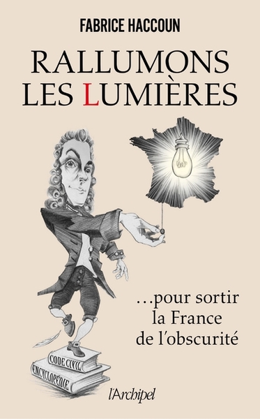 Rallumons les Lumières pour sortir la France de l'obscurité - Fabrice Haccoun