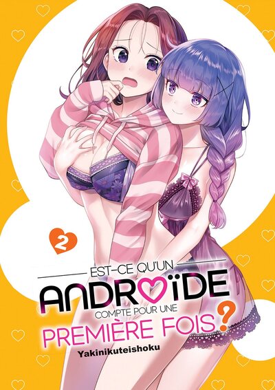 Est-ce qu'un androïde compte pour une première fois ? Volume 2