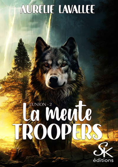 La meute Troopers Volume 2