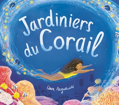 Jardiniers du corail - Anganuzzi, Clara