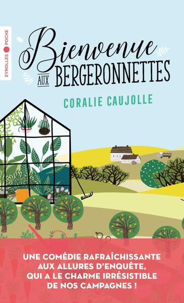 Bienvenue aux Bergeronnettes - Coralie Caujolle