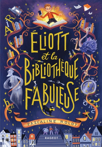 Éliott Et La Bibliothèque Fabuleuse