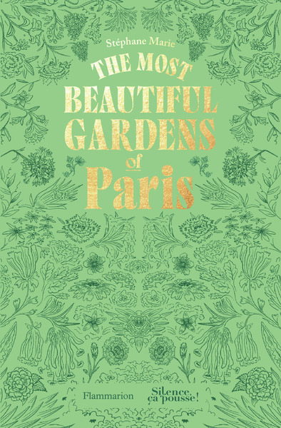 The Most Beautiful Gardens of Paris