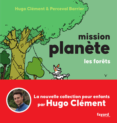 3 - Mission Planète Vol.3 Les Forêts