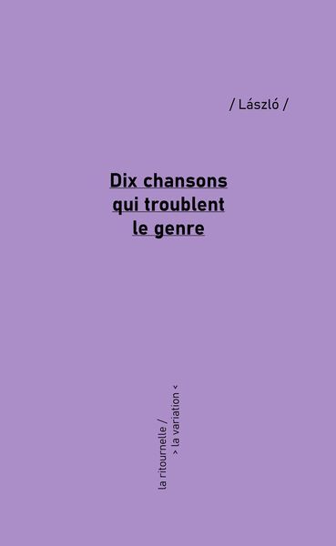 Dix chansons qui troublent le genre