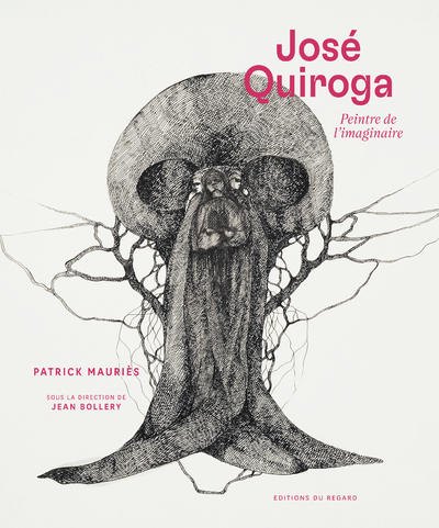 Jose Quiroga Peintre De L'Imaginaire - Patrick Mauriès