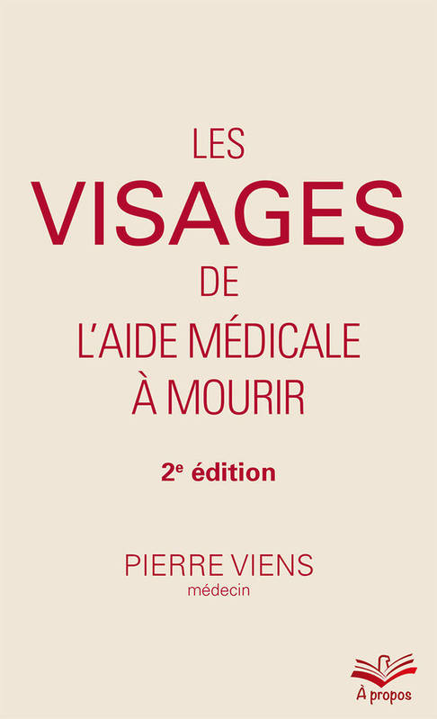 Les Visages De L'Aide Medicale A Mourir (Poche) - Viens Pierre