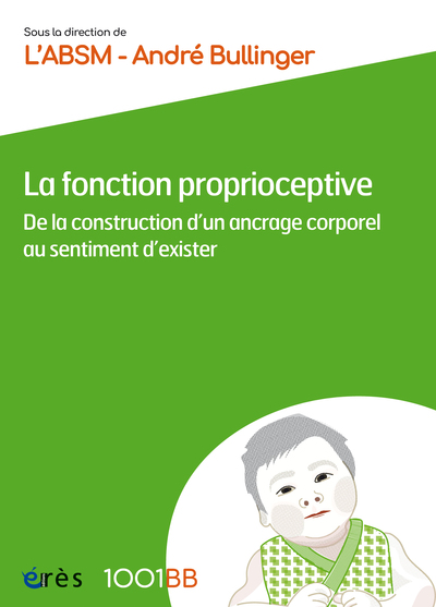 1001 BB 180 - La fonction proprioceptive - André Bullinger