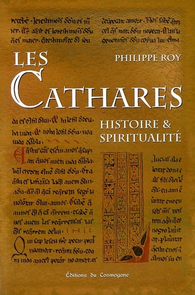 Les Cathares, Histoire Et Spriritualité