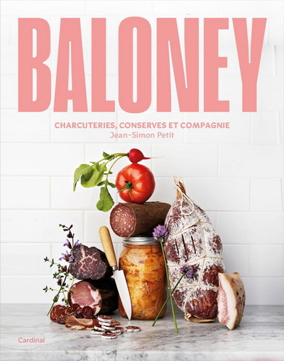 Baloney. Charcuteries, Conserves Et Compagnie