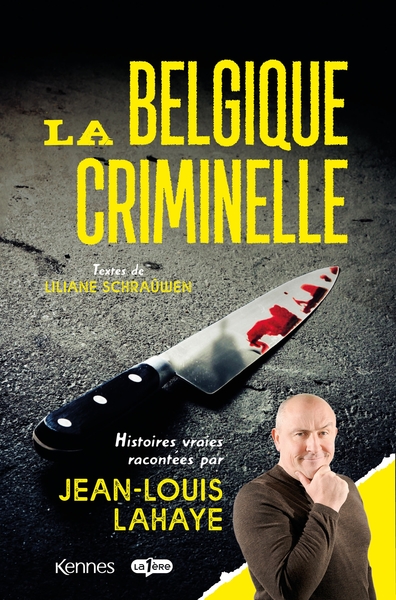 La Belgique criminelle - Liliane Schraûwen