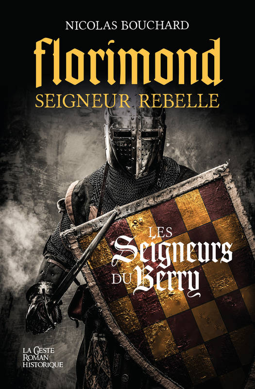 Florimond seigneur rebelle - Les seigneurs en Berry