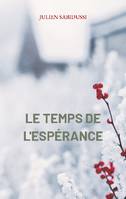 le temps de l'espérance