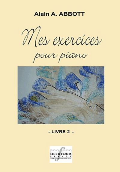 Mes Exercices Pour Piano - Volume 2