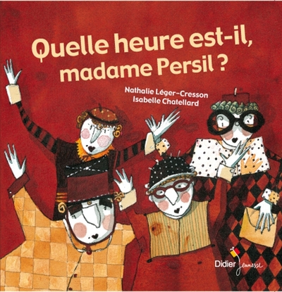 13 - Quelle heure est-il madame Persil ? - poche