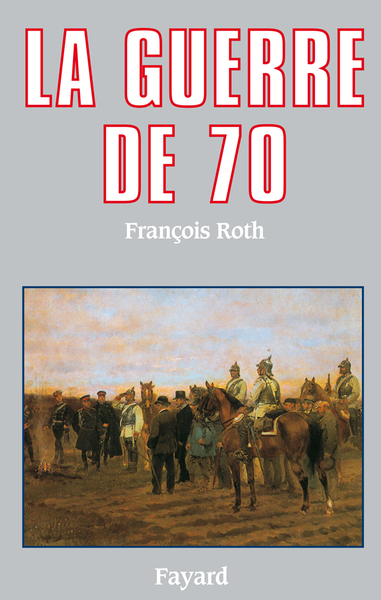 La Guerre de 70