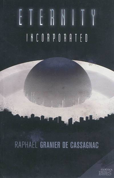 Eternity Incorporated - Adolphe Granier de Cassagnac