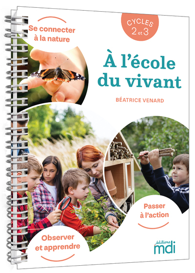 A l'école du vivant Cycle 2 et 3 - Guide - Enseignant