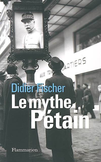 Le Mythe Pétain