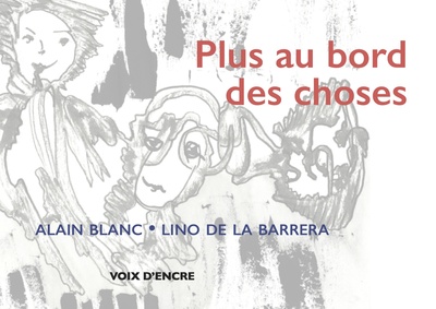 Plus Au Bord Des Choses - BLANC Alain