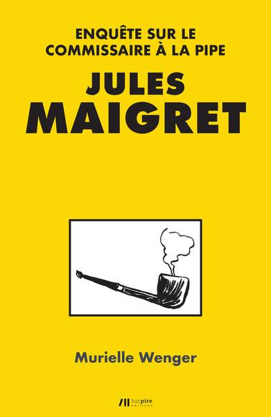 Jules Maigret - Murielle Wenger, Jacques Sondron