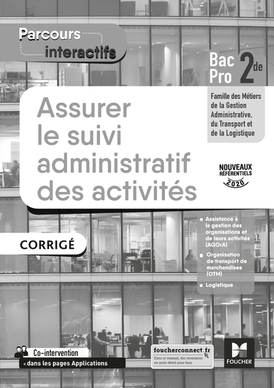 Parcours interactifs ASSURER LE SUIVI ADMINISTRATIF DES ACTIVITES 2de Pro GATL CORRIGE