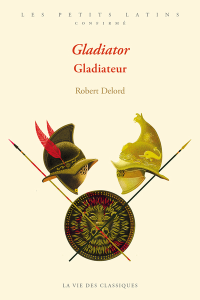 Gladiator. Gladiateur.