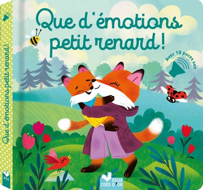 Que D'Émotions Petit Renard ! - Livre Avec Puces