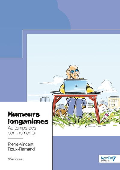 Humeurs longanimes - Pierre-Vincent Roux-Flamand