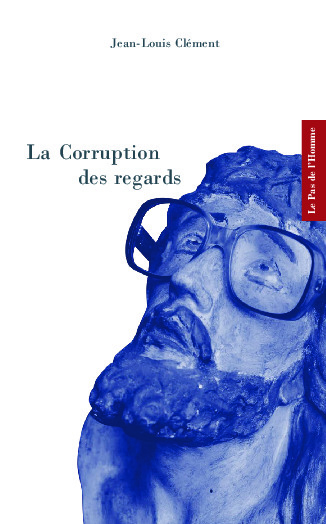 La corruption des regards