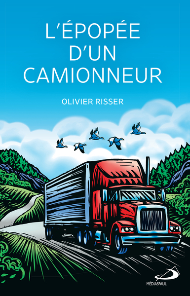 Épopée d'un camionneur (L')