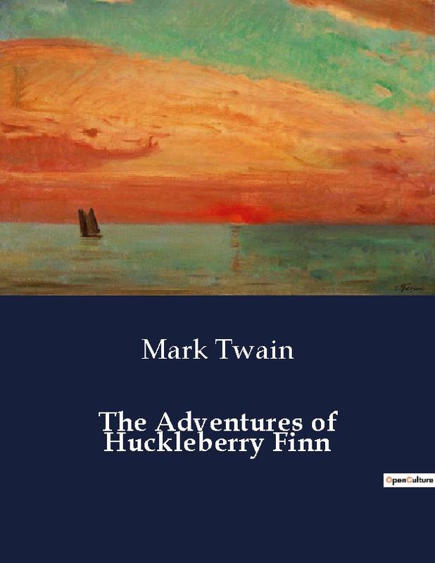 The Adventures Of Huckleberry Finn